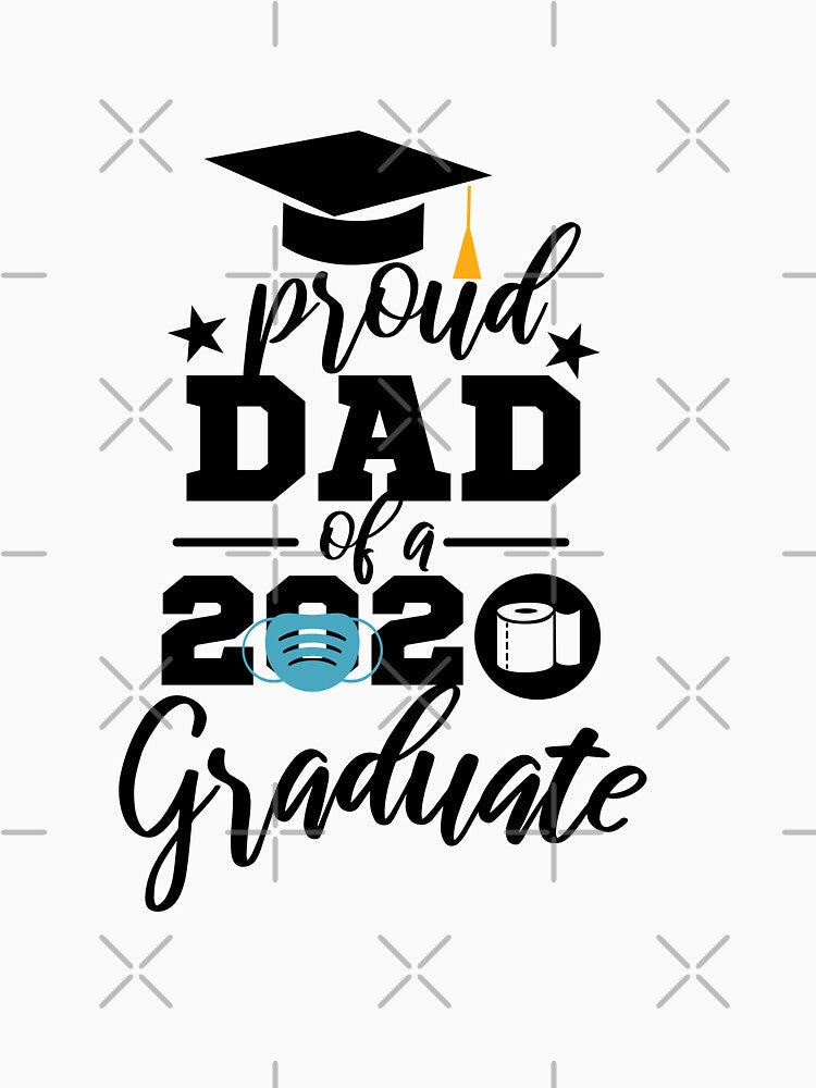 Proud Graduate Dad 2020 by Moonfrogfashion