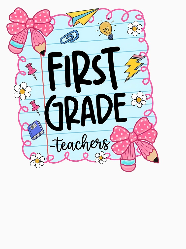 First Grade Teacher Cute Back To School First Day by KroghDs