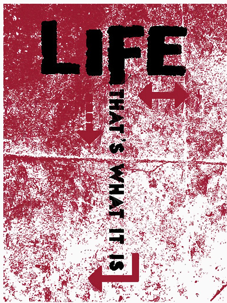 LIFE - That's what it is... by StephenSt21455