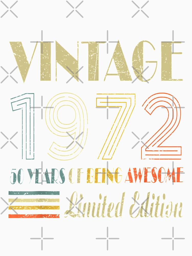 50 Year Old Gifts Vintage 1972 by NathanWilso