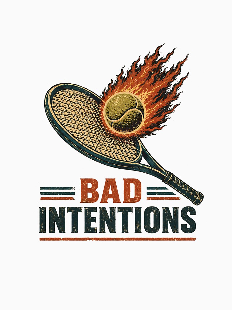 bad intentions funny tennis player graphic premium by cass-vale-lab
