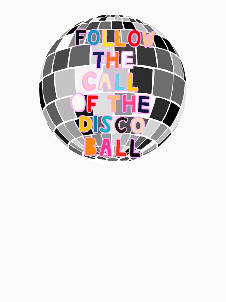 Follow the Call of the Disco Ball by maggiemat