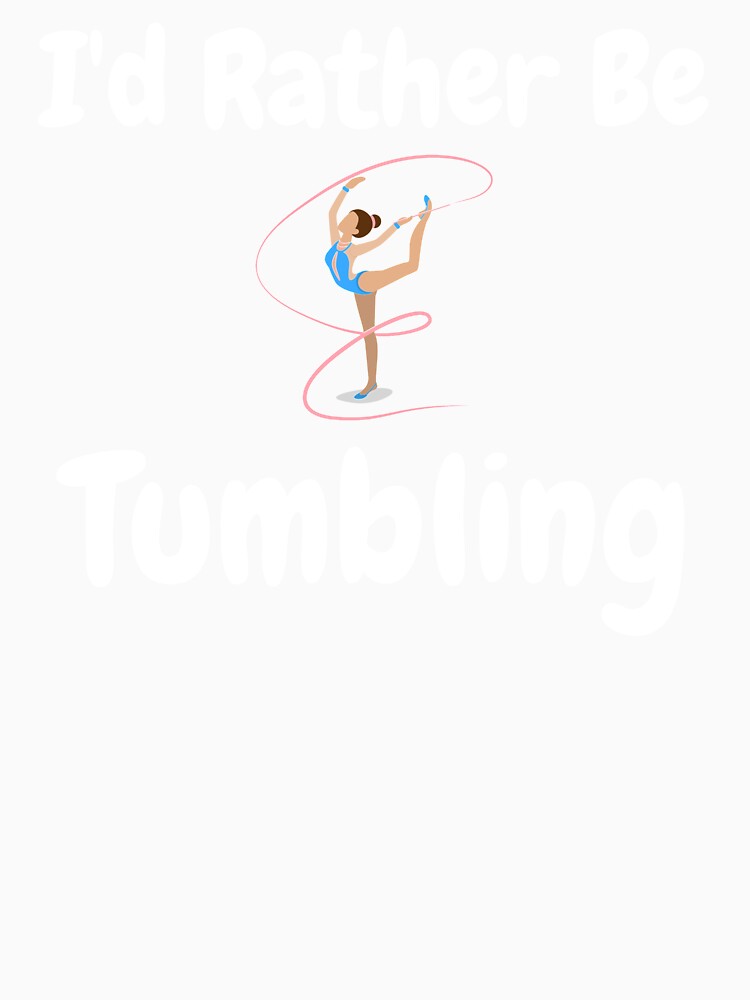 I'd Rather Be Tumbling by EricJP