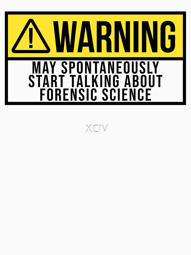 Forensic Science Warning by XCIV
