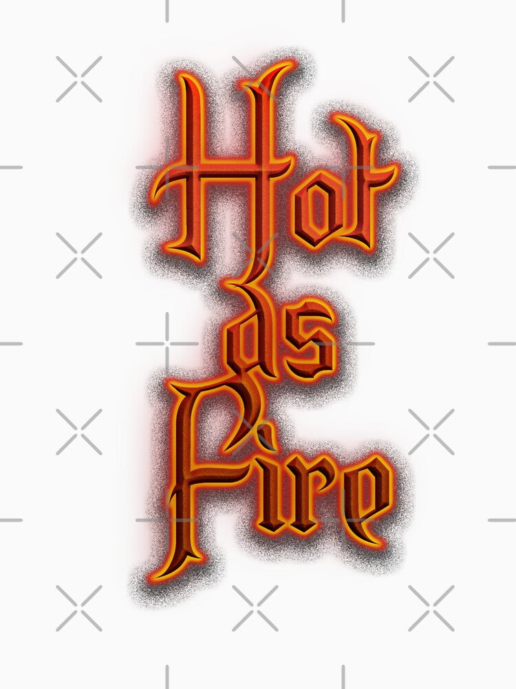 Hot as Fire (Fiery Glowing Text) by Swabcraft