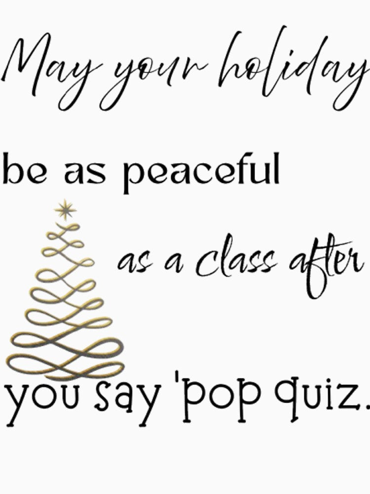 Teacher Christmas funny peaceful holiday by Fiwe