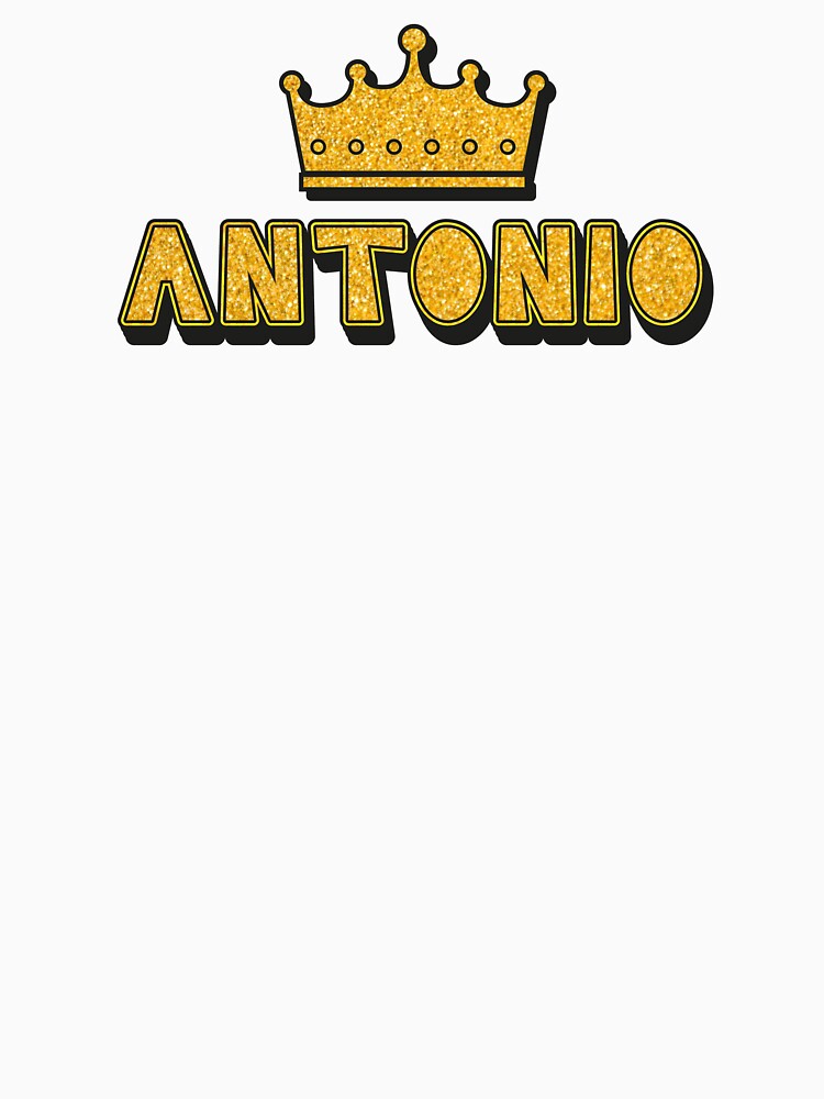 Antonio Personalized Name With Crown - Cool & Funny Custom Gift for Men and Boys by Oussinc