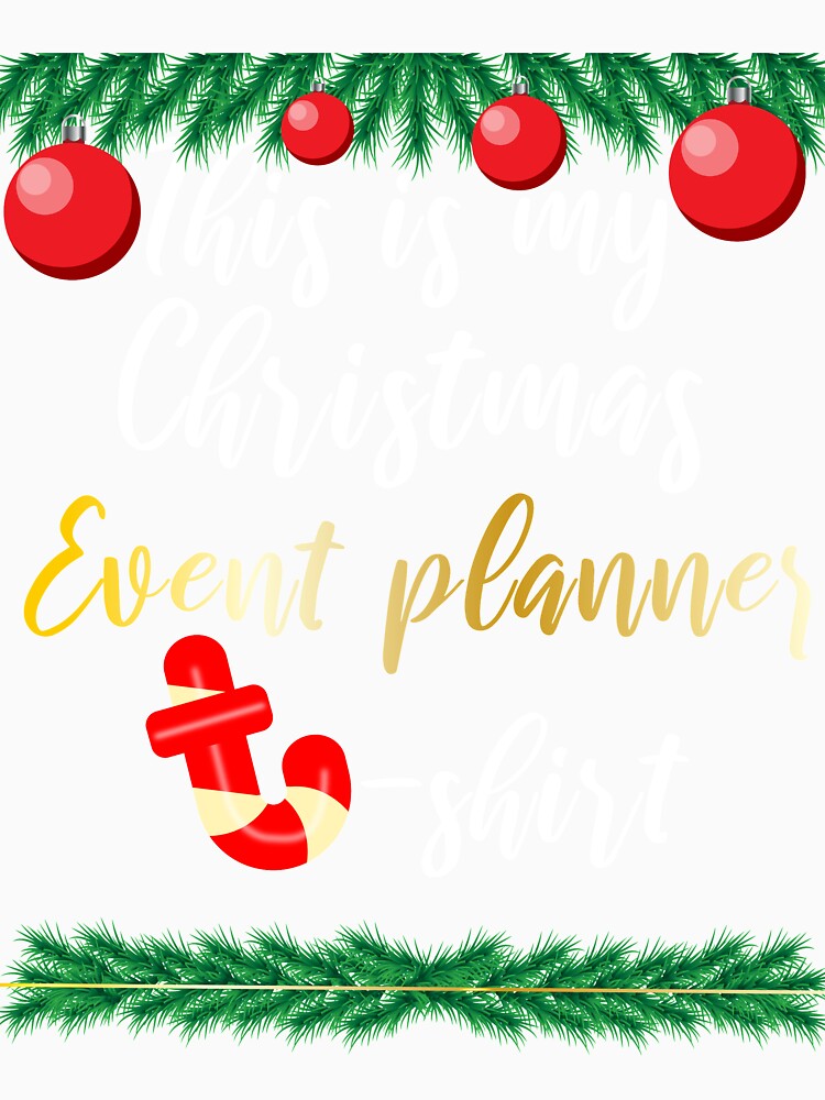 This Is My Christmas Event Planner T-shirt by VikiQuick
