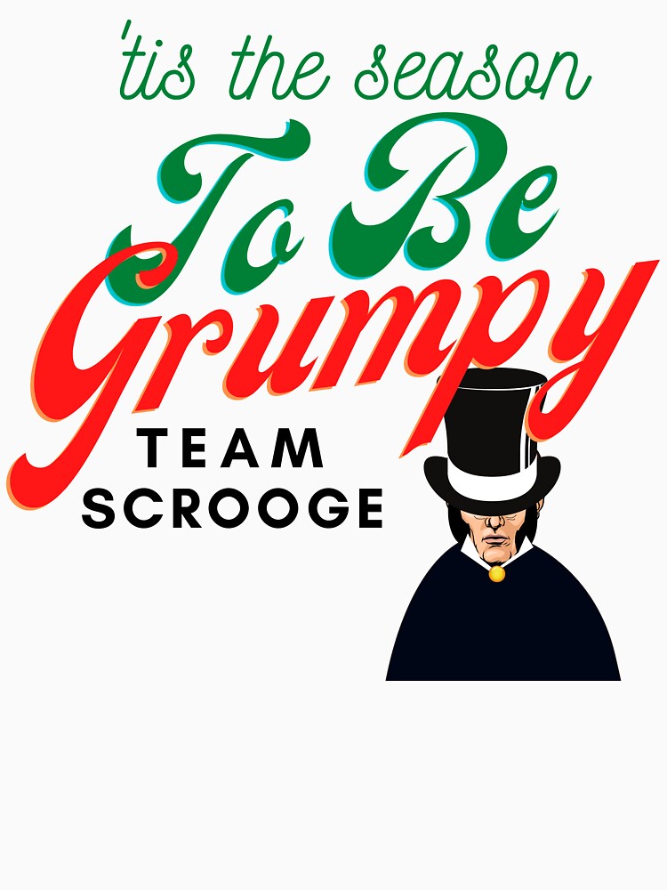 Tis The Season To Be Grumpy Bah Humbug Design by StormyMuse