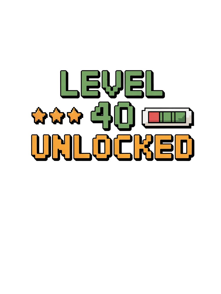 Level 40 Unlocked Gaming by Klamottenlabor