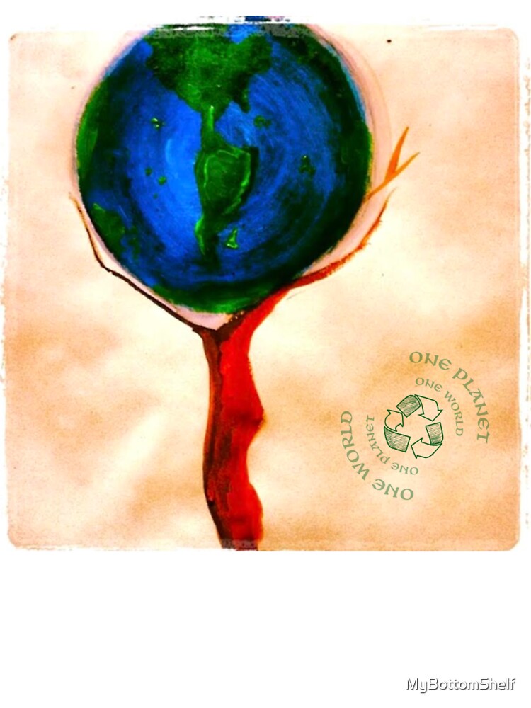 One World, One Planet by MyBottomShelf