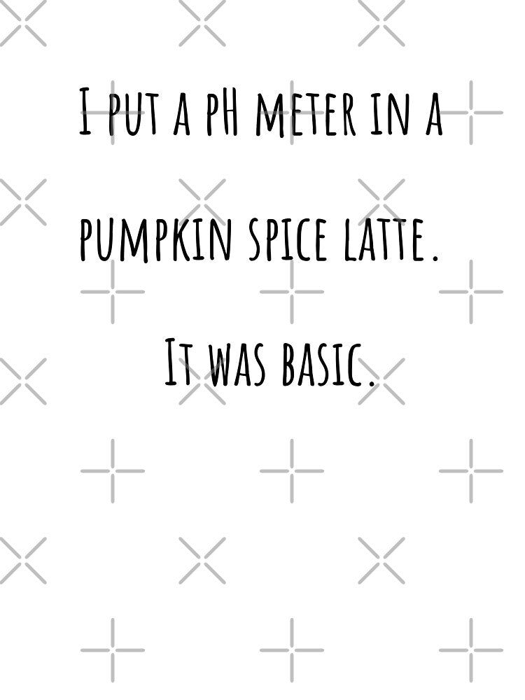 Pumpkin Spice pH Science Joke by KarebearsTees