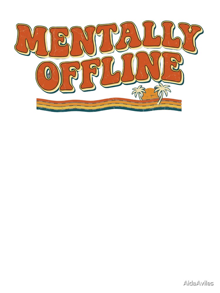Mentally Offline Retro 70s Distressed Style T-Shirt by AidaAviles