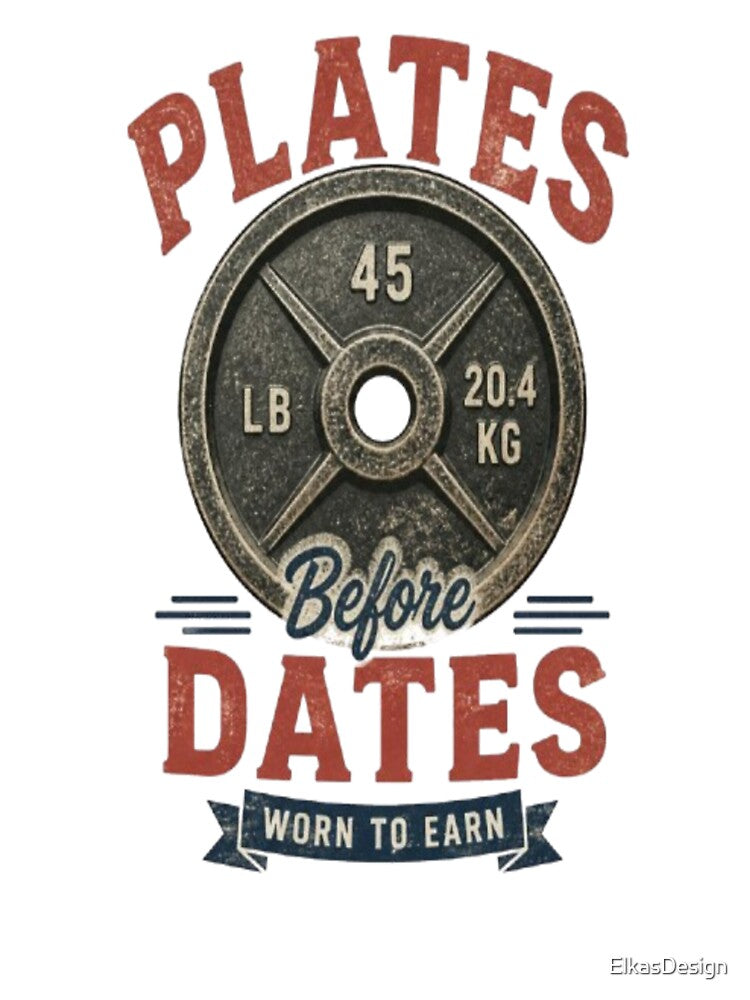 Plates Before Dates Retro Gym Motivation Funny Weightlifting by ElkasDesign