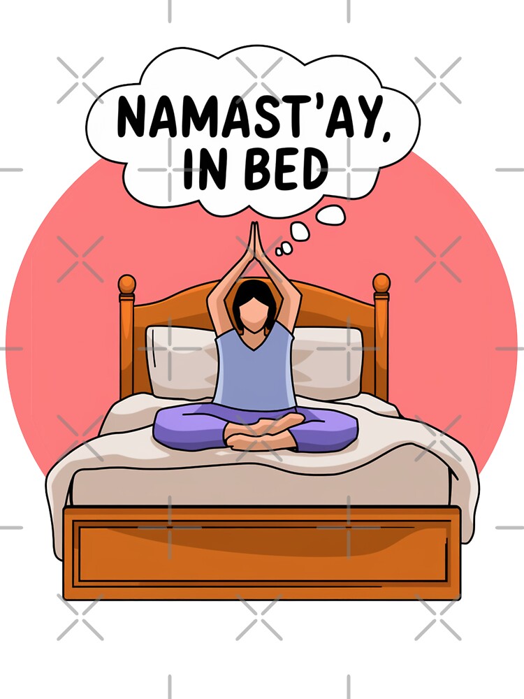 Namaste in bed funny yoga humor for yoga instructor by Angie-Atelier