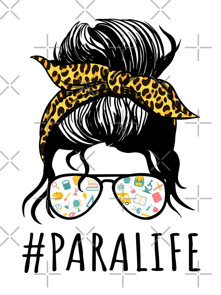 Paraprofessional Life With Messy Bun by Lemon Pepper