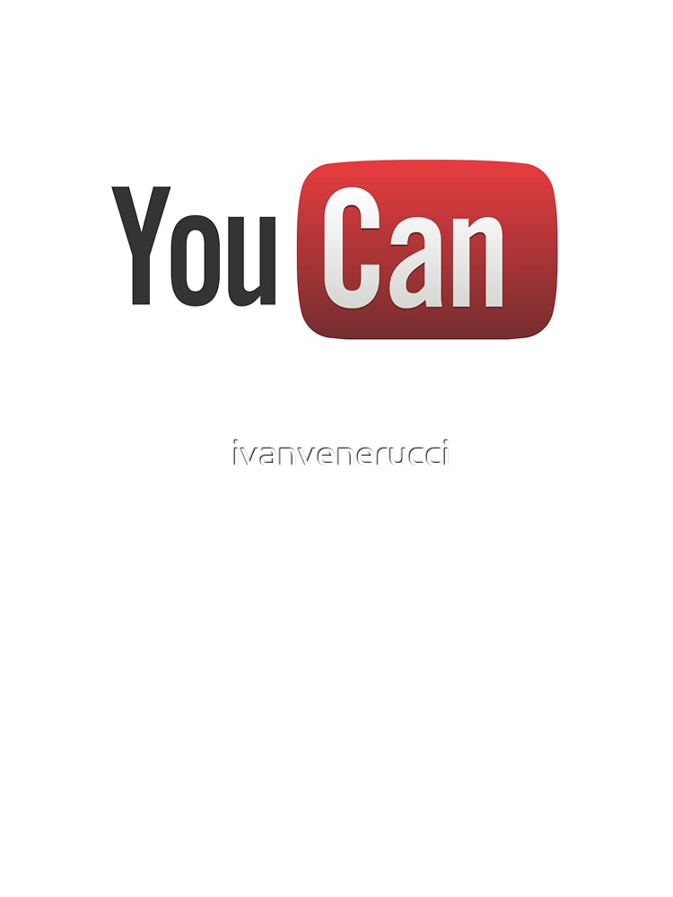 You Can by ivanvenerucci