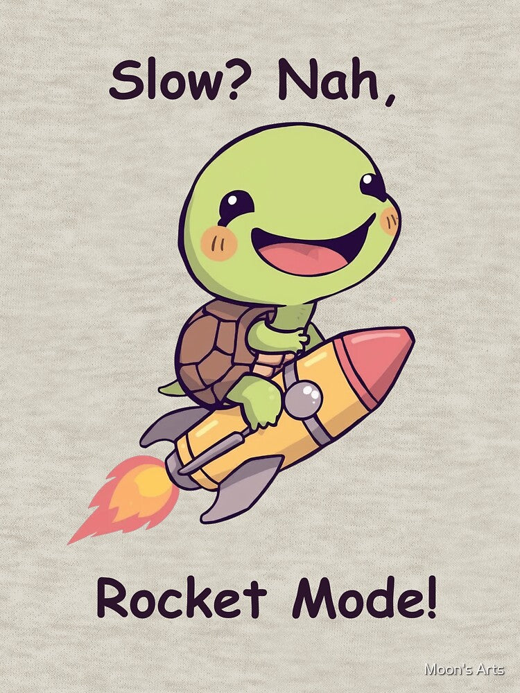 Slow? Nah, Rocket Mode! - Cute Kawaii Turtle by Moon's Arts