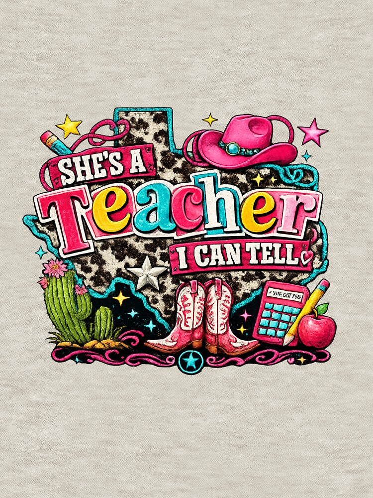She's A Teacher I Can Tell by TexasPrintz