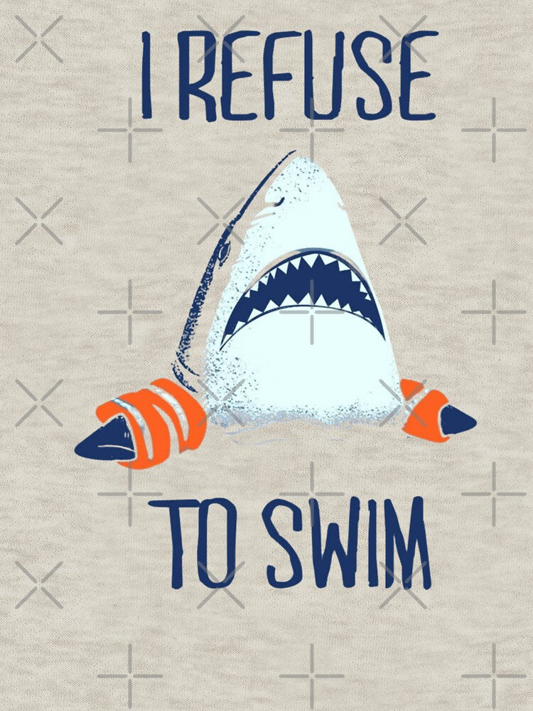 I Refuse to Swim – Funny Grumpy Shark Vintage Graphic T-Shirts by HomeFarShop