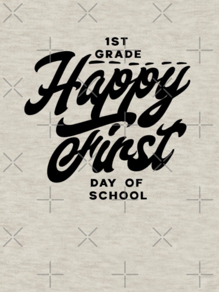 Happy First Day of School by 1st Choice Design