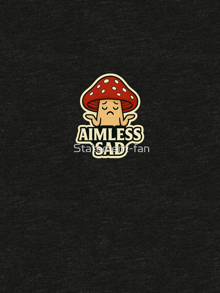 Aimless Sad by Statement-fan