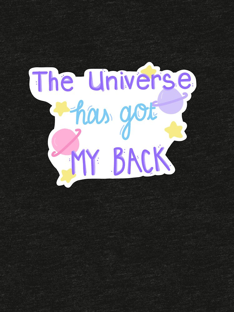 The universe has my back by SunnysLilCrafts