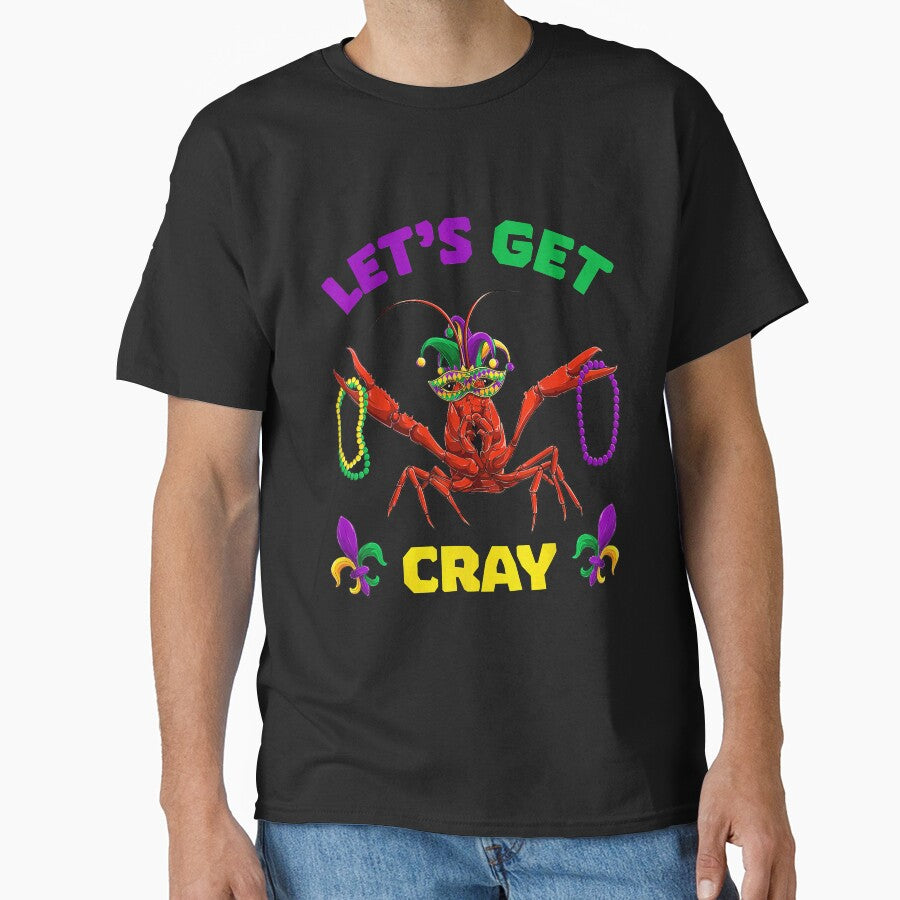Let's Get Cray Crawfish Mardi Gras Women, Kid Boys Girls Men by HarshithaSchu