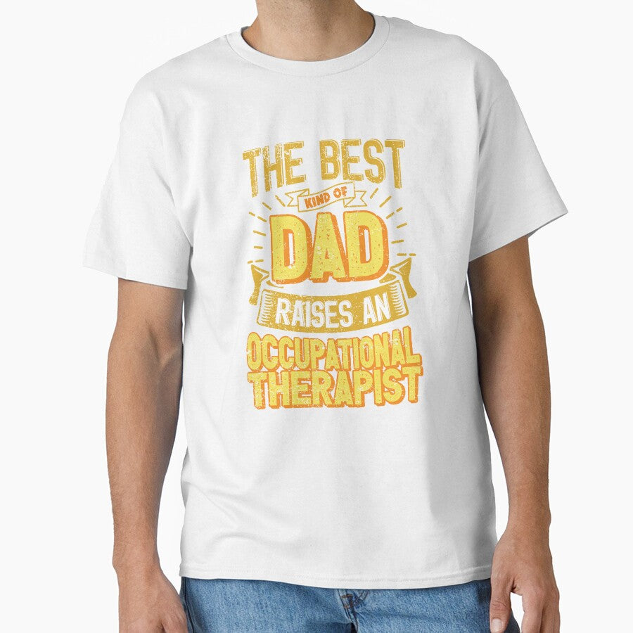 This Great Gifts For Dad From Daughter - The Best Kind Of Dad Raises an Occupational Therapist - Unique gift for him your Father or Husband by Orange Pieces