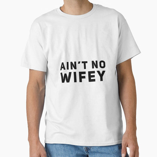 aint no wifey (nice design very unique) by creativemeanss1