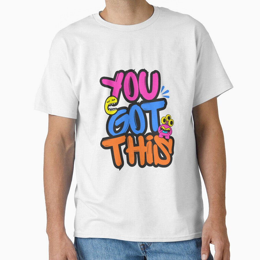 You Got This Graphic Tee | Bold Motivational Tshirt for UNISEX 2026 by youtechrive