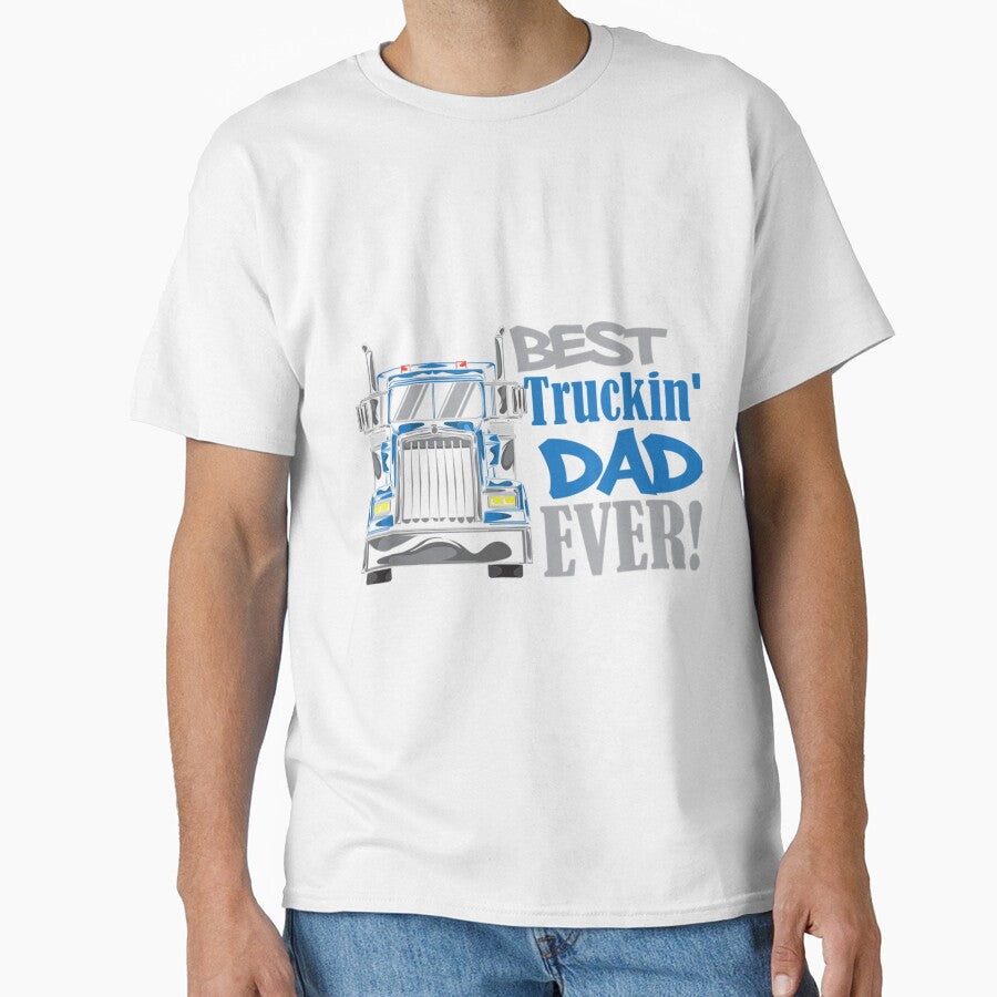 Mens Best Trucking Dad Ever Truck Driver Dad by JoshSchultz
