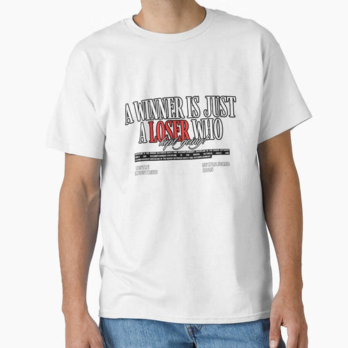 A Winner Is Just A Loser Who Kept Going by WarriorsArmour