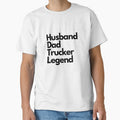 husband dad trucker legend funny design by IHRArt