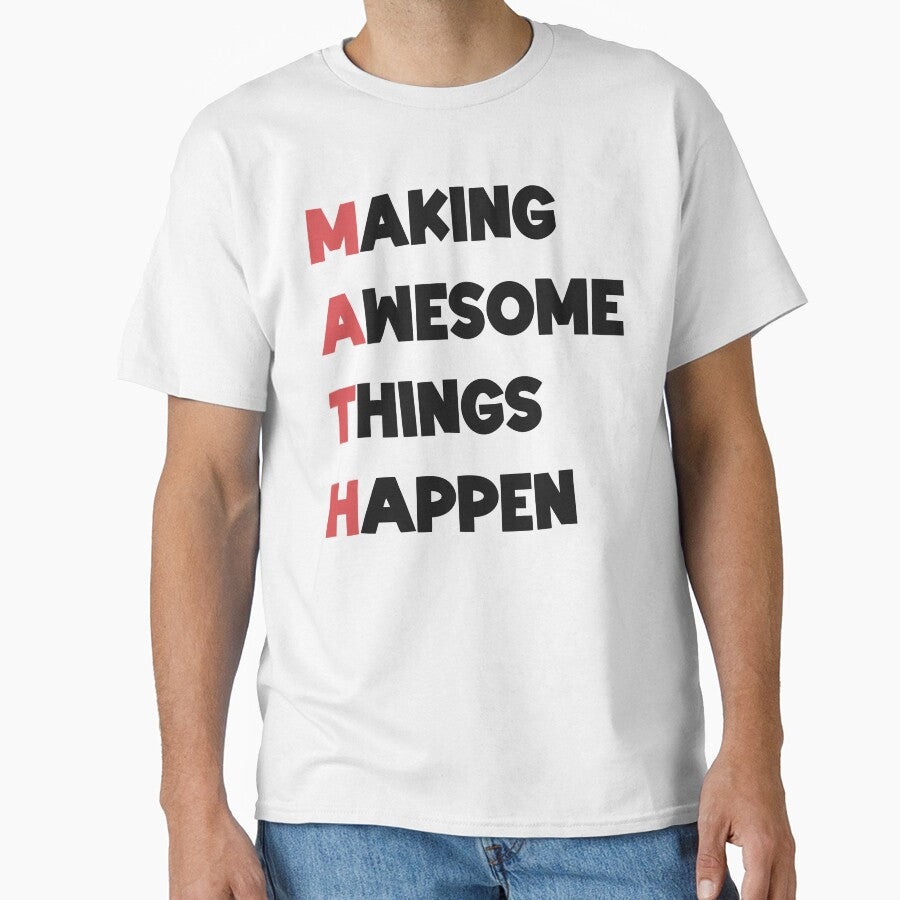 Math is making awesome things happen by tiredteacher57