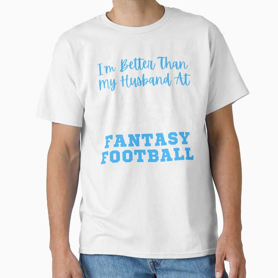 I'm Better Than My Husband at Fantasy Football by AuntKatesDesign