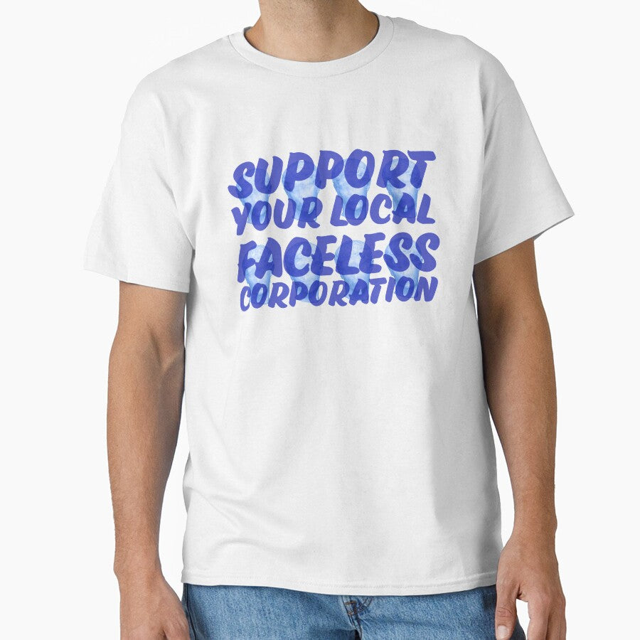 Support Your Local Faceless Corporation by sarahmutter