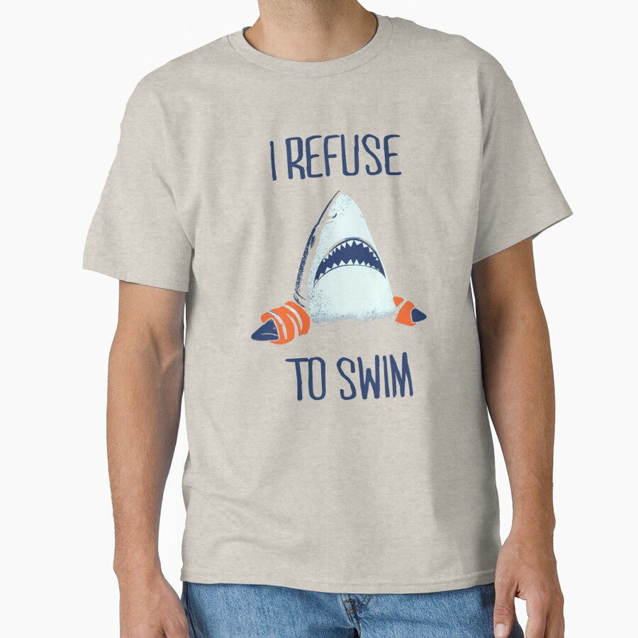 I Refuse to Swim – Funny Grumpy Shark Vintage Graphic T-Shirts by HomeFarShop