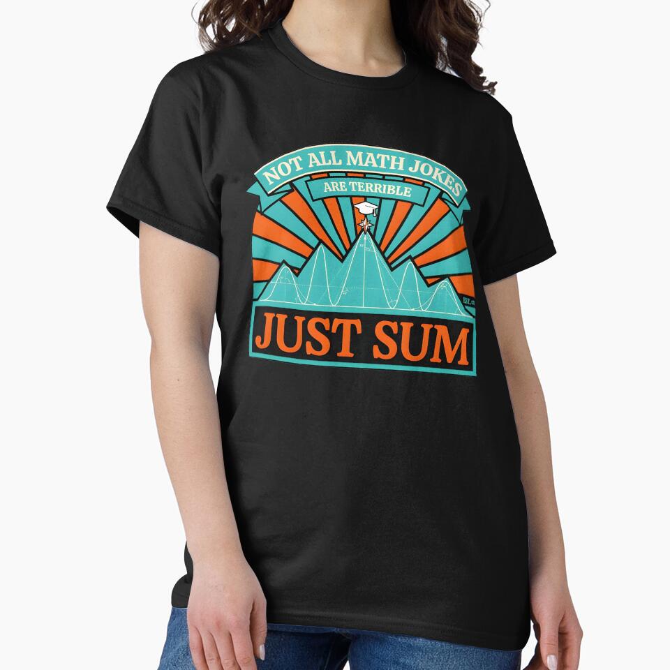 Not All Math Jokes Are Terrible Just Sum Mathematics Teacher Graduation Design by Redgiant87x