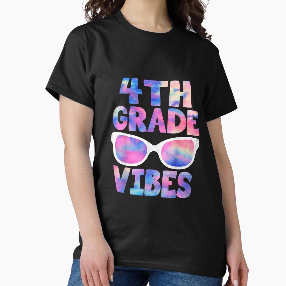 Back To School 4th Grade Vibes First Day Teacher by GraceWoodfordwe