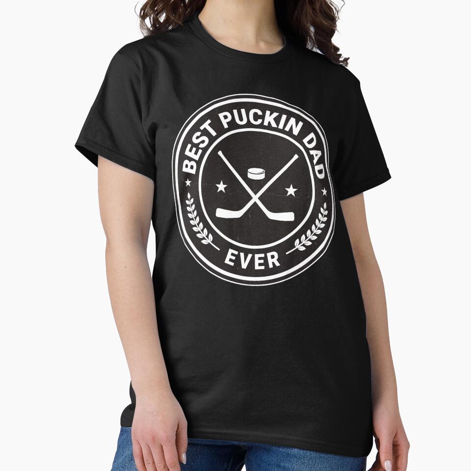 Best Puckin’ Dad Ever Shirt Hockey Player Shirt Father’s Day by faridman