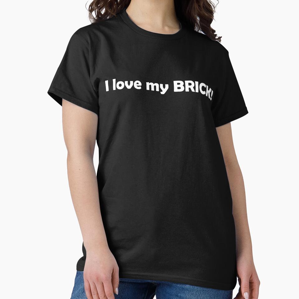 I Love my Brick by SyzygyCreative