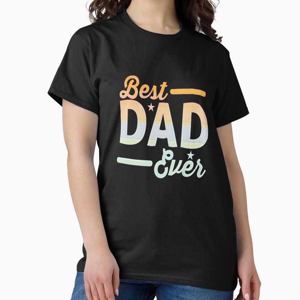 Best Dad Ever -Vintage Gift for Dad Daddy Fathers Day Gift by creativerooney