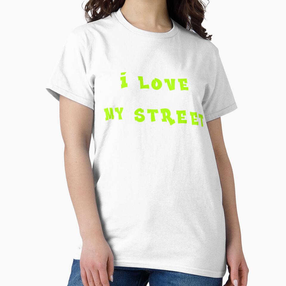 I LOVE MY STREET by TribeModel