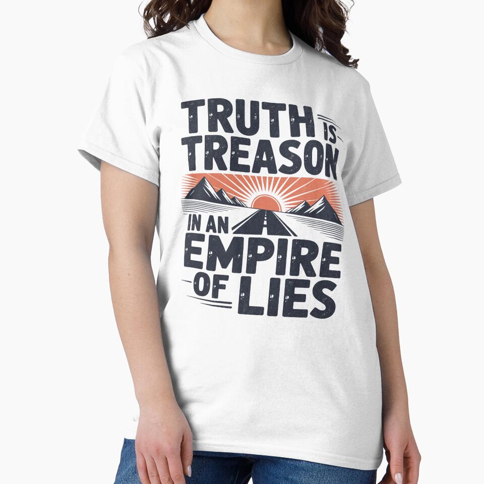 Truth Is Treason In An Empire Of Lies by BeansterNL