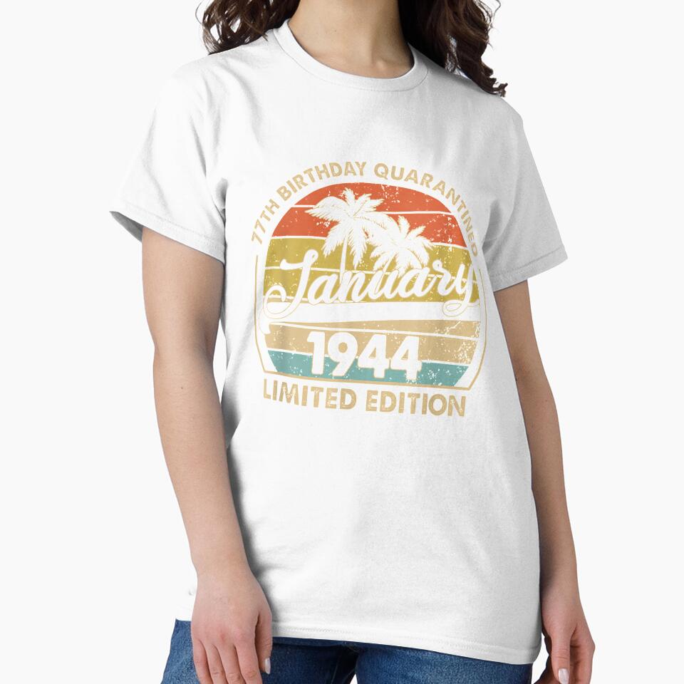 January 1944 Limited Edition 77th Birthday Quarantined by shirleyfinley