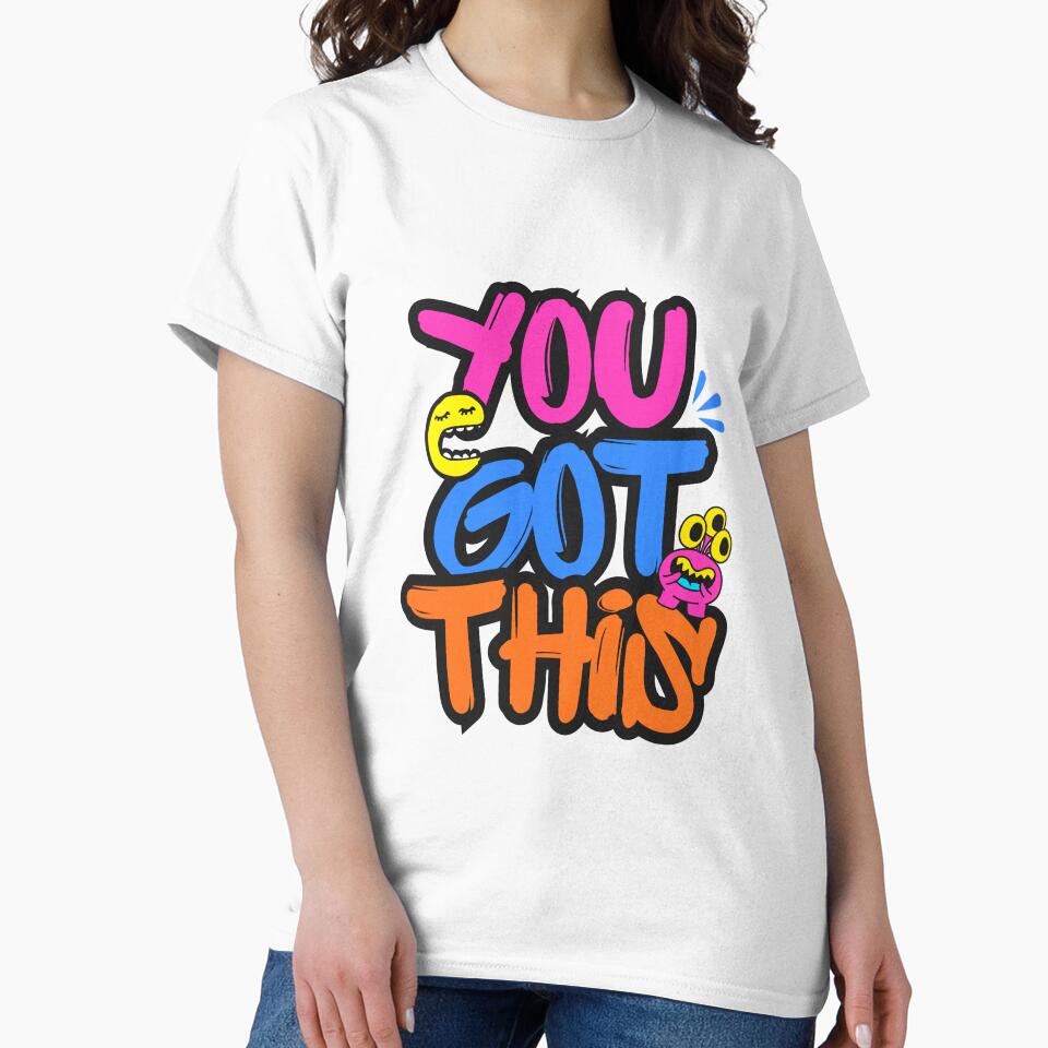 You Got This Graphic Tee | Bold Motivational Tshirt for UNISEX 2026 by youtechrive
