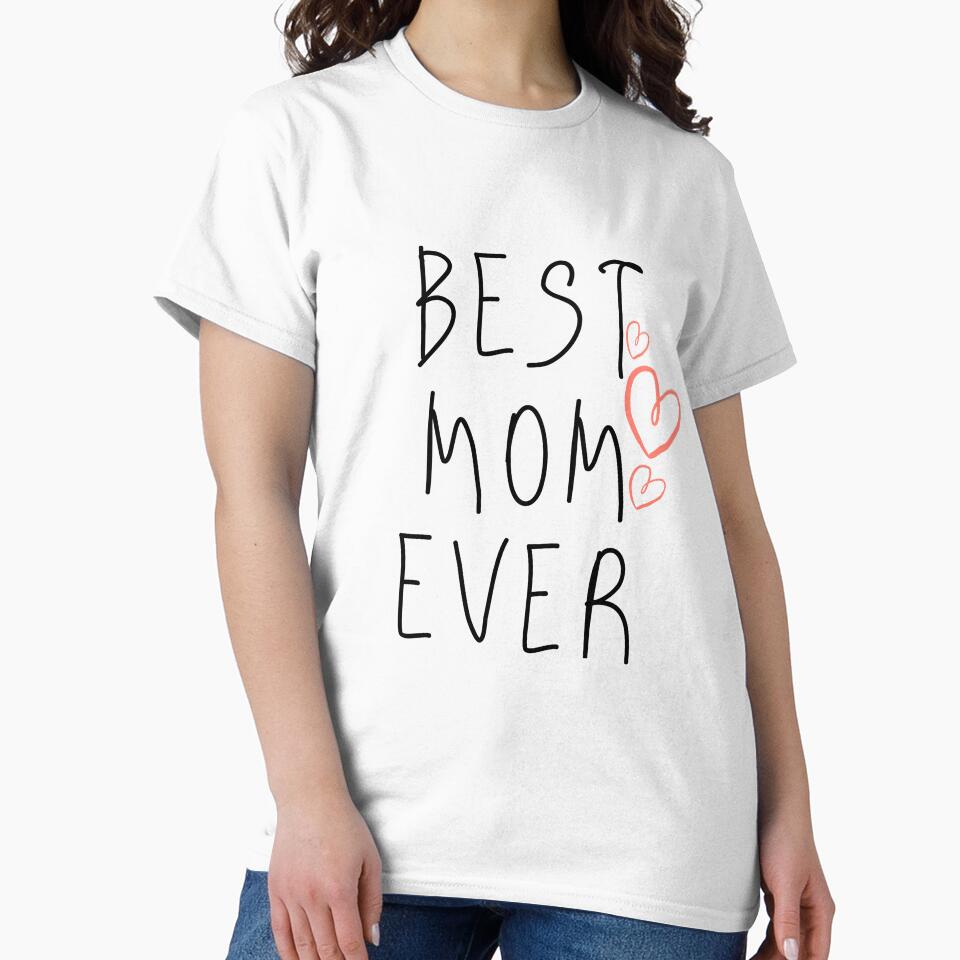 Best Mom Ever T-shirt gift mother's day by Castore design