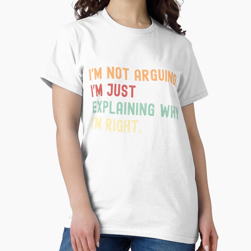 I’m not arguing, I’m just explaining why I’m right by VibeTCreations