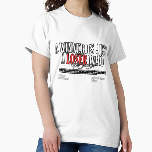 A Winner Is Just A Loser Who Kept Going by WarriorsArmour